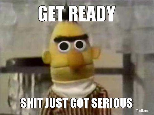 get-ready-shit-just-got-serious